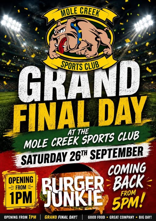 Event poster: Grand Final Day at the Mole Creek Sports Club, Saturday 26 September, opening from 1pm, Burger Junkie from 5pm